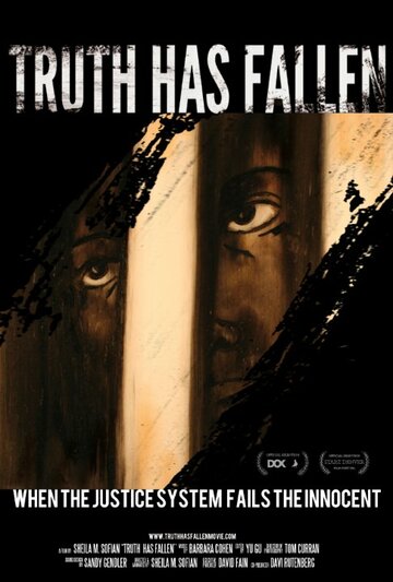 Смотреть Truth Has Fallen (2013) онлайн в HD качестве 720p