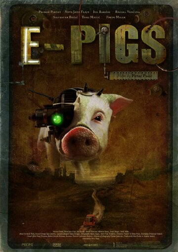 Смотреть E-Pigs (2009) онлайн в HD качестве 720p