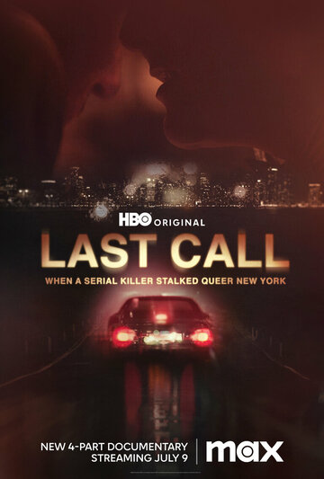 Смотреть Last Call: When a Serial Killer Stalked Queer New York (2023) онлайн в Хдрезка качестве 720p